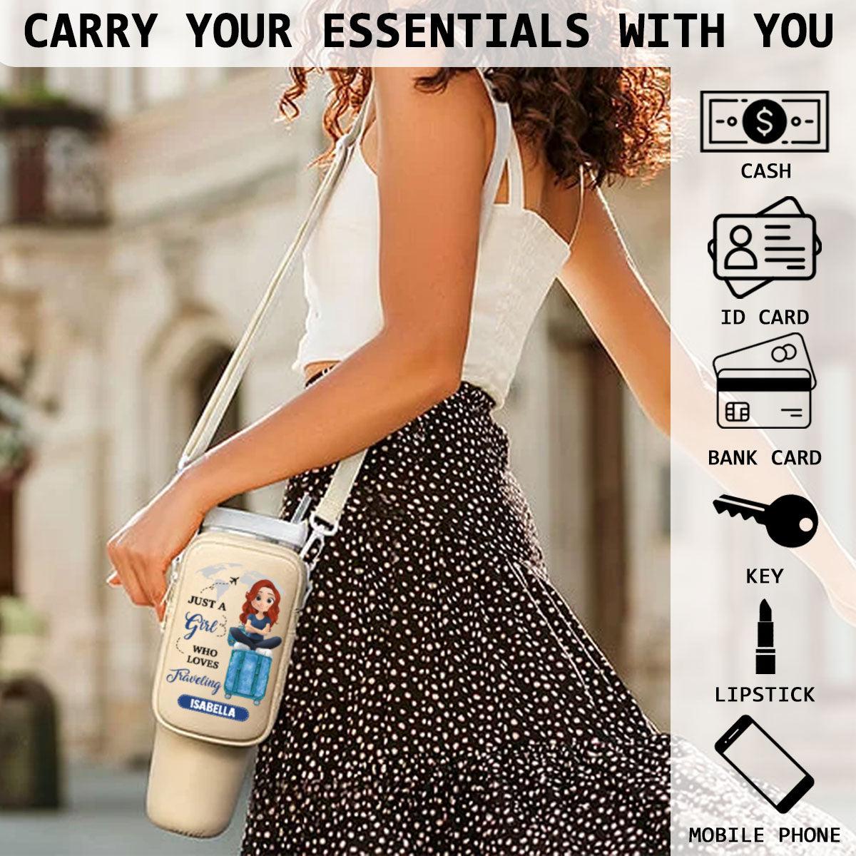 A Girl Loves Traveling - Personalized 40oz Water Bottle Carrier Bag